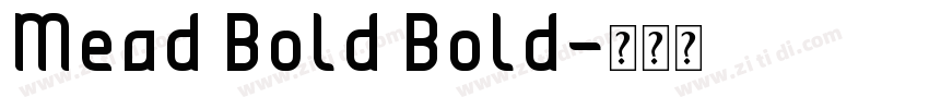 Mead Bold Bold字体转换